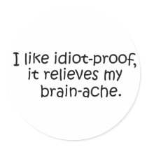 Idiot-Proof,Sticker