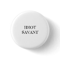 iDIOT SAVANT buttons by TheInnerAltar iDIOT SAVANT buttons