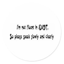 IDIOT stickers