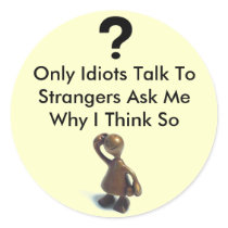 Idiot Tag stickers