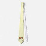 Idiot - Tie