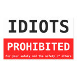 idiots prohibited stickers