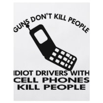 Idiots With Cell Phones Kill People flyers by Mustang_Lady Idiots With Cell Phones Kill People flyers
