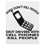 Idiots With Cell Phones Kill People flyers