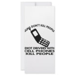 Idiots With Cell Phones Kill People Personalized Rack Card