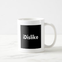 iDislike Coffee Mugs