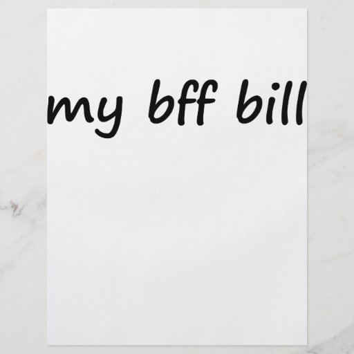 Idk, my bff bill? flyers