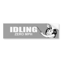 IDLING - ZERO MPH BUMPER STICKERS