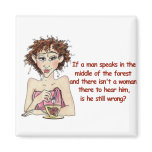 If A Man Speaks Refrigerator Magnets