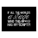 If all the world's a stage ... card