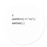 if AskMom equals no, AskDad stickers