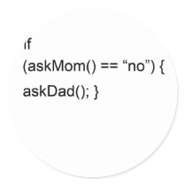 if AskMom equals no, AskDad Stickers