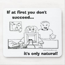 IF AT FIRST YOU DON'T SUCCEED mousepads by Computious IF AT FIRST YOU DON'T SUCCEED mousepads