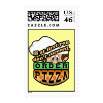 If at first you dont succeed order pizza. postage stamps