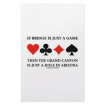 If Bridge Is Just A Game Then Grand Canyon Hole Customized Stationery