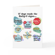 If Dogs Made Rally Signs Cards