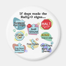 If Dogs Made Rally Signs Magnet