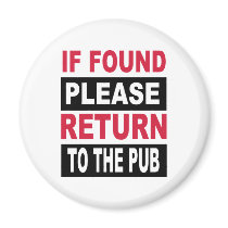 If found please return to pub magnets