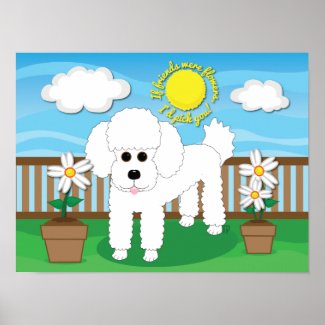 If friends were flowers Poodle Dog Art 16" x 12" Posters