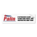 If gays get equal rights, then everyone will want  bumper stickers