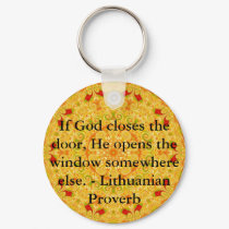 If God closes the door, He opens the window ...... keychains
