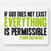 If God Does Not Exist Everything is Permissible mousepads by Parable If God Does Not Exist Everything is Permissible mousepads