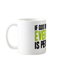 If God Does Not Exist Everything is Permissible mugs by Parable If God Does Not Exist Everything is Permissible mugs