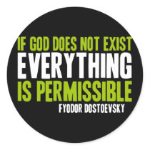 If God Does Not Exist Everything is Permissible stickers by Parable If God Does Not Exist Everything is Permissible stickers