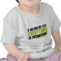 If God Does Not Exist Everything is Permissible t-shirts by Parable If God Does Not Exist Everything is Permissible t-shirts