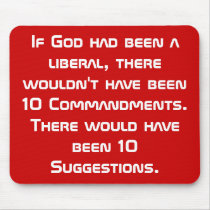 If God had been a liberal... - mousepad