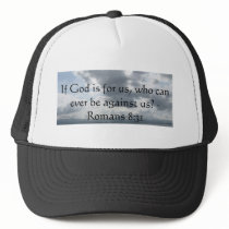 If God is for us, who can ever be against us? Hats