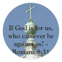 If God is for us, who can ever be against us? stickers by christianartist If God is for us, who can ever be against us? stickers