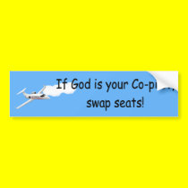 If God is your co-pilot.... Bumper Stcker bumper stickers