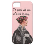 If I Agreed With You casemate cases