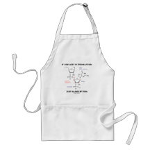 If I Am Lost In Translation Just Blame My RNA Apron