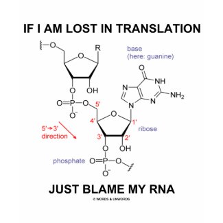 If I Am Lost In Translation Just Blame My RNA shirt
