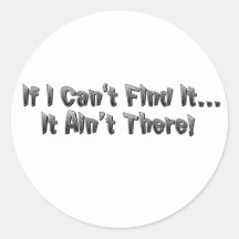 If I Can't Find It... Sticker