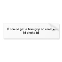 If I could - bumper sticker