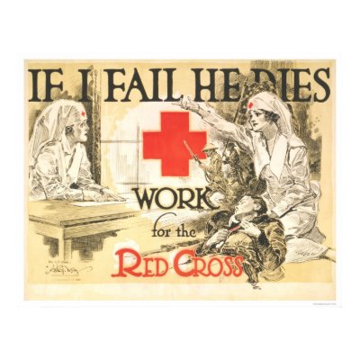 If I fail He Dies - Work for the Red Cross Print by lc_wpa