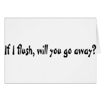 If I Flush cards by lookcrazy If I Flush cards