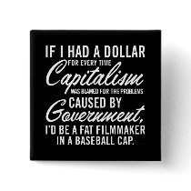 If I Had A Dollar Button