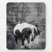 If I Had a Horse Mousepad
