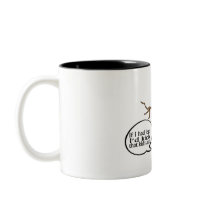 If I Had Legs Id Kick That Kids Ass Coffee Mug