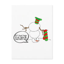 If I Had Legs Id Kick That Kids Ass (Snowman) postcards