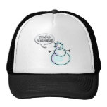 If I Had Legs Snowman Trucker Hats