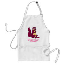 If I looked like you, I'd sue my parents ... Apron