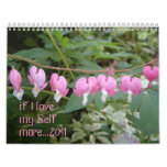 if I love my Self more... calendars