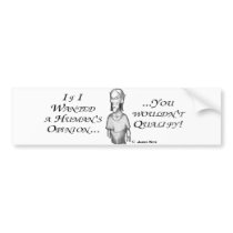 If I Wanted a Human's Opinion...You wouldn't Quali bumper stickers by serenitystudios If I Wanted a Human's Opinion...You wouldn't Quali bumper stickers