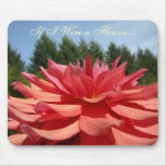 If I were a Flower mousepad Orange Dahlia Flower