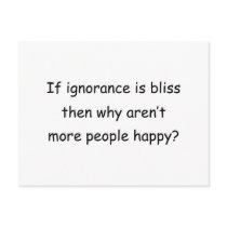 If Ignorance Is Bliss postcards